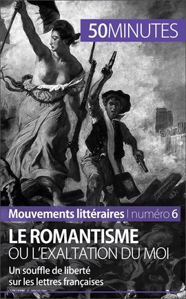 Cover image for Le romantisme ou l'exaltation du moi