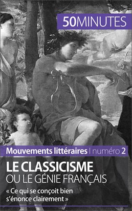 Cover image for Le classicisme ou le génie français
