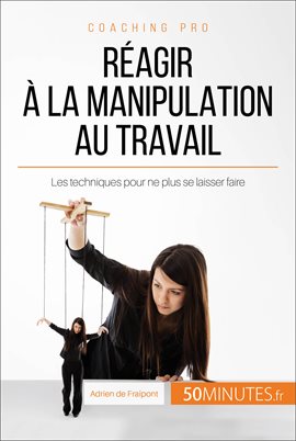 Cover image for Réagir à la manipulation au travail