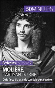 Molière, l'artisan du rire : De la farce à la grande comédie de caractère cover image