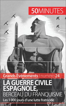 Cover image for La guerre civile espagnole, berceau du franquisme
