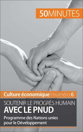 Cover image for Soutenir le progrès humain avec le PNUD