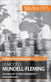 Le modèle Mundell-Fleming : au cœur de la macroéconomie internationale cover image