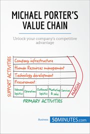 Michael porter's value chain. Unlock your company's competitive advantage cover image
