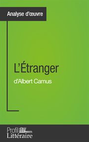 L'étranger d'albert camus (analyse approfondie). Approfondissez votre lecture des romans classiques et modernes avec Profil-Litteraire.fr cover image