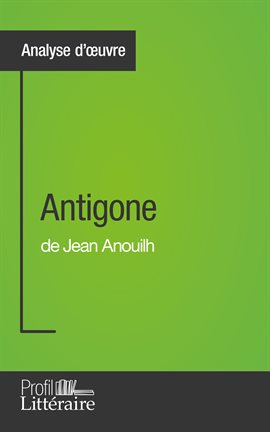 Cover image for Antigone de Jean Anouilh (Analyse approfondie)