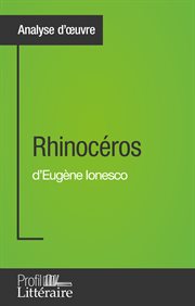 Rhinocéros d'eugène ionesco (analyse approfondie). Approfondissez votre lecture des romans classiques et modernes avec Profil-Litteraire.fr cover image