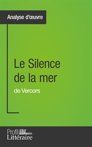 Le silence de la mer de Vercors : analyse d'oeuvre cover image