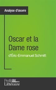 Oscar et la dame rose : d'Éric-Emmanuel Schmitt cover image