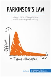 Parkinson's law : Master time management and increase productivity cover image
