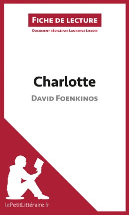 Cover image for Charlotte de David Foenkinos (Fiche de lecture)