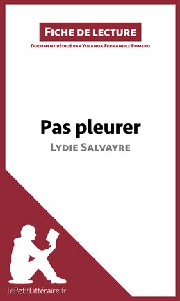 Cover image for Pas pleurer de Lydie Salvayre (fiche de lecture)