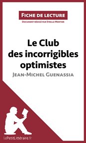 Le club des incorrigibles optimistes de jean-michel guenassia. Résumé complet et analyse détaillée de l'oeuvre cover image