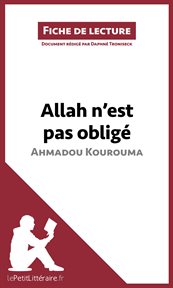 Allah n'est pas obligé : Ahmadou Kourouma cover image