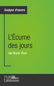 L'ecume des jours : de Boris Vian cover image