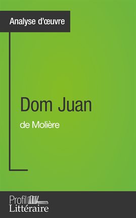 Cover image for Dom Juan de Molière (Analyse approfondie)