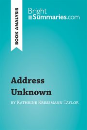 Address unknown by kathrine kressmann taylor (book analysis). Detailed Summary, Analysis and Reading Guide cover image