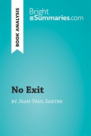 No exit by jean-paul sartre (book analysis). Detailed Summary, Analysis and Reading Guide cover image