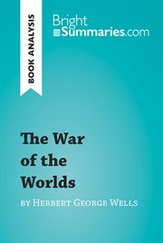 The war of the worlds by herbert george wells (book analysis). Detailed Summary, Analysis and Reading Guide cover image