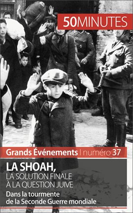 Cover image for La Shoah, la solution finale à la question juive
