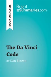 The da vinci code by dan brown (book analysis). Detailed Summary, Analysis and Reading Guide cover image