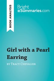 Girl with a pearl earring by tracy chevalier (book analysis). Detailed Summary, Analysis and Reading Guide cover image
