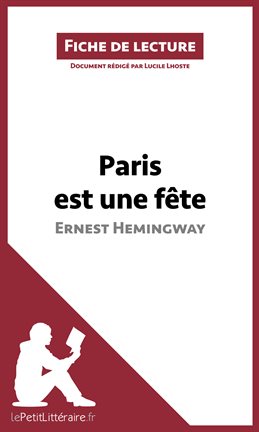 Cover image for Paris est une fête d'Ernest Hemingway (Fiche de lecture)