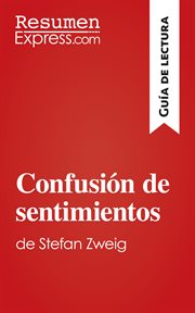 Confusión de sentimientos de stefan zweig (guía de lectura). Resumen y análisis completo cover image