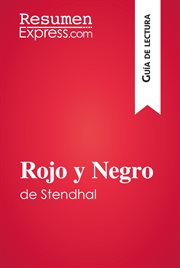 Rojo y negro de Stendhal (Guía de lectura) : Resumen y análisis completo cover image