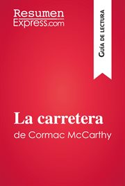La carretera de cormac mccarthy (guía de lectura). Resumen y análisis completo cover image