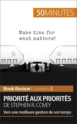 Cover image for Priorité aux priorités de Stephen R. Covey (Book review)