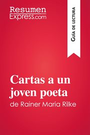 Cartas a un joven poeta de Rainer Maria Rilke (Guía de lectura) : Resumen y análisis completo cover image