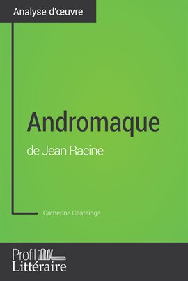 Cover image for Andromaque de Jean Racine (Analyse approfondie)