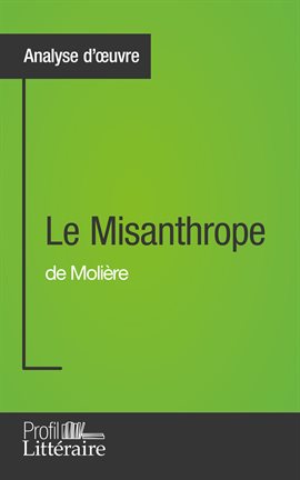 Cover image for Le Misanthrope de Molière (Analyse approfondie)