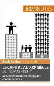 Le capital au XXIe siecle de Thomas Piketty : mieux comprendre les inégalités contemporaines cover image