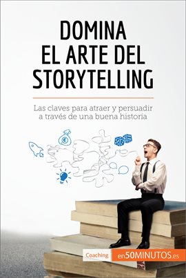Cover image for Domina el arte del storytelling