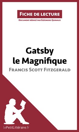 Cover image for Gatsby le Magnifique de Francis Scott Fitzgerald (Fiche de lecture)