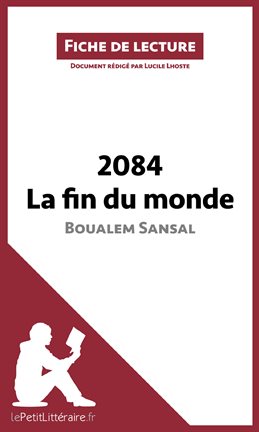 Cover image for 2084. La fin du monde de Boualem Sansal (Fiche de lecture)