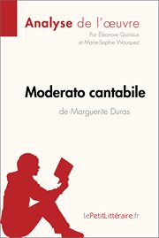 Moderato cantabile de Marguerite Duras (Fiche de lecture) : Résumé complet et analyse détaillée de l'oeuvre cover image