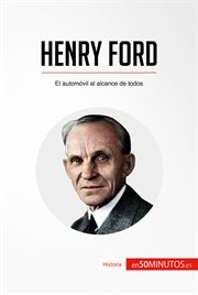 Henry Ford : el automóvil al alcance de todos cover image