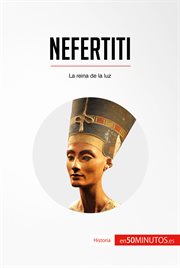 Nefertiti. La reina de la luz cover image