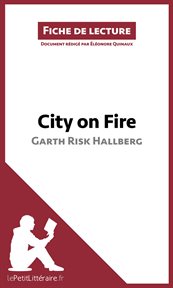 City on Fire, Garth Risk Hallberg cover image