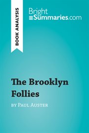 The brooklyn follies by paul auster (book analysis). Detailed Summary, Analysis and Reading Guide cover image