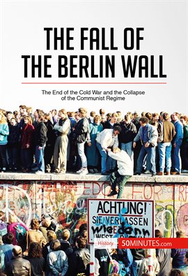 Cover image for The Fall of the Berlin Wall