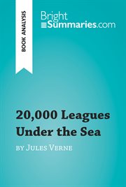 20,000 leagues under the sea by jules verne (book analysis). Detailed Summary, Analysis and Reading Guide cover image