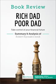 Book review: rich dad poor dad by robert kiyosaki. Take control of your financial future cover image