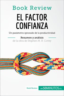 Cover image for El factor confianza de Stephen M. R. Covey (Análisis de la obra)