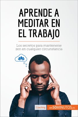 Cover image for Aprende a meditar en el trabajo