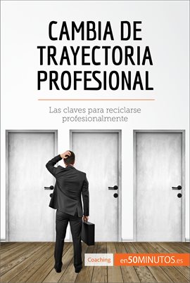 Cover image for Cambia de trayectoria profesional