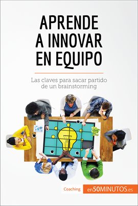 Cover image for Aprende a innovar en equipo